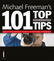 Cover of: Michael Freemans 101 Top Digital Photography Tips