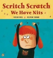 Cover of: Scritch Scratch We Have Nits