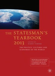 Cover of: The Statesmans Yearbook 2013 The Politics Cultures And Economies Of The World