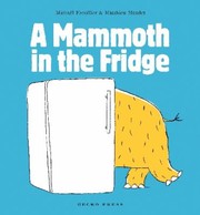 Cover of: A Mammoth In The Fridge
