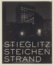 Cover of: Stieglitz Steichen Strand Masterworks From The Metropolitan Museum Of Art