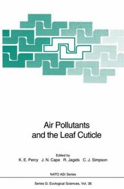 Cover of: Air Pollutants And The Leaf Cuticle