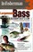 Cover of: Largemouth Bass Presentation Dynamic Lure Trends That Boat Bass Anywhere