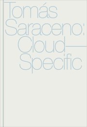 Cover of: Tomas Saraceno Cloudspecific