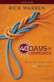 Cover of: 40 Days Of Community Study Guide What On Earth Are We Here For