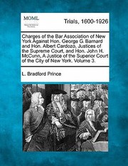 Cover of: Charges Of The Bar Association Of New York Against Hon George G Barnard by 