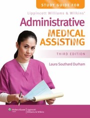 Cover of: Study Guide For Lippincott Williams Wilkins Administrative Medical Assisting