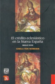 Cover of: El Credito Eclesiastico en la Nueva Espana
            
                Seccion de Obras de Historia