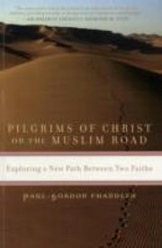Cover of: Piligrims Of Christ On The Muslim Road