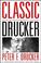 Cover of: Classic Drucker