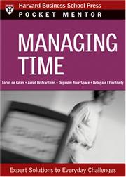 Cover of: Managing Time: Expert Solutions to Everyday Challenges (Pocket Mentor)