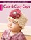 Cover of: Cute Cozy Caps 10 Crochet Designs