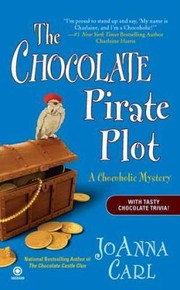 Cover of: The Chocolate Pirate Plot A Chocoholic Mystery by 