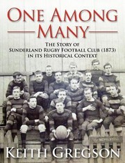 Cover of: One Among Many The Story Of Sunderland Rugby Football Club 1873date In Its Historical Context