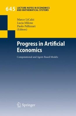 Progress In Artificial Economics Computational And Agentbased Models 2019