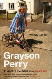 Cover of: Grayson Perry: Portrait of The Artist As a Young Girl