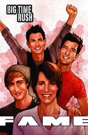 Cover of: FAME: Big Time Rush: The Graphic Novel