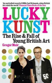 Lunky Kunst The Rise And Fall Of Young British Art cover