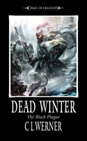Dead Winter The Black Plague by C. L. Werner