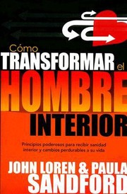 Cover of: Como Transformar El Hombre Interior