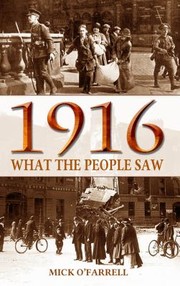 Cover of: 1916 What The People Saw