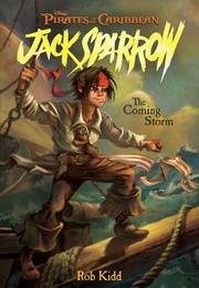 Cover of: Pirates of the Caribbean: Jack Sparrow #1: The Coming Storm (Pirates of the Caribbean: Jack Sparrow) by Rob Kidd