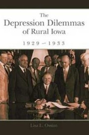Cover of: The Depression Dilemmas Of Rural Iowa 19291933