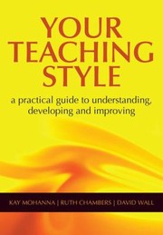 Cover of: Your Teaching Style A Practical Guide To Understanding Developing And Improving