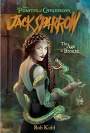 Cover of: Age of Bronze (Pirates of the Caribbean: Jack Sparrow) by Rob Kidd