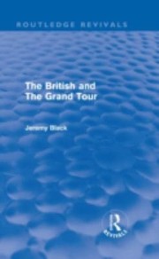 Cover of: The British And The Grand Tour