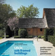 Cover of: Leven In Eikenhouten Bijgebouwen Garden Rooms Pool Houses Carports Guesthouses Life In Oakframed Buildings