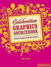 Cover of: Celebration Graphics Sourcebook Festive Design From All Cultures