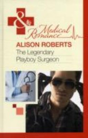 Cover of: The Legendary Playboy Surgeon by 