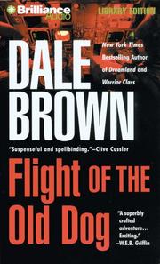 Cover of: Flight of the Old Dog by Dale Brown