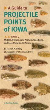 Cover of: A Guide To Projectile Points Of Iowa by 