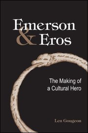 Cover of: Emerson Eros The Making Of A Cultural Hero by 
