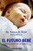 Cover of: El Futuro Bebe