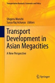 Cover of: Transport Development In Asian Megacities A New Perspective