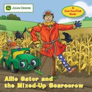 Cover of: Allie Gator And The Mixedup Scarecrow