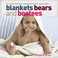 Cover of: Blankets Bears And Bootees 20 Irresistible Hand Knits For Your Baby