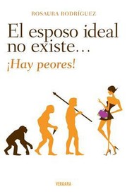 Cover of: El Esposo Ideal No Existe Hay Peores