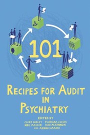 101 Recipes For Audit In Psychiatry by Clare Oakley