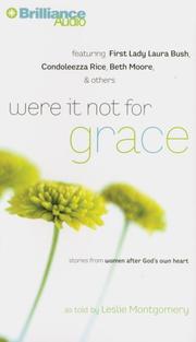 Cover of: Were It Not for Grace: Stories from Women After God's Own Heart