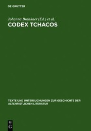 Codex Tchacos Texte Und Analysen by Johanna Brankaer