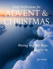 Cover of: Waiting In Joyful Hope 20132014 Daily Reflections For Advent And Christmas 20132014