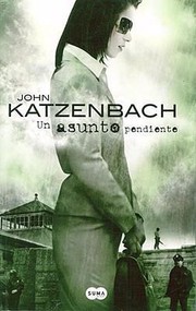 Un Asunto Pendiente by John Katzenbach