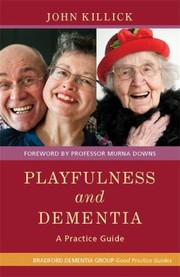 Cover of: Playfulness And Dementia A Practice Guide