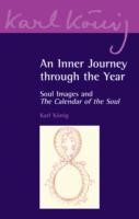 Cover of: An Inner Journey Through The Year Soul Images And The Calendar Of The Soul