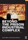 Cover of: Beyond The Prison Industrial Complex Crime And Incarceration In The 21st Century