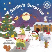 Cover of: Santas Surprise A Festive Storybook With A Popup Surprise